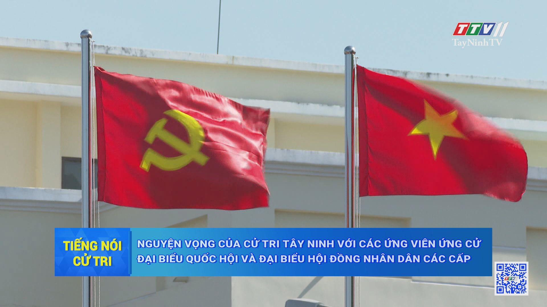 Nguyện vọng của cử tri Tây Ninh với ứng viên ứng cử Đại biểu Quốc hội và Đại biểu HĐND các cấp | TIẾNG NÓI CỬ TRI | TayNinhTV